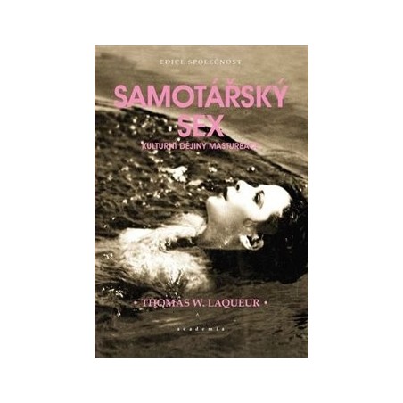 Samotářský sex, Thomas W. Laqueur