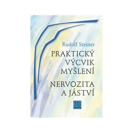 Praktický výcvik myšlení, Rudolf Steiner