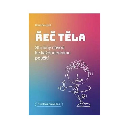 Řeč těla, Karel Smejkal