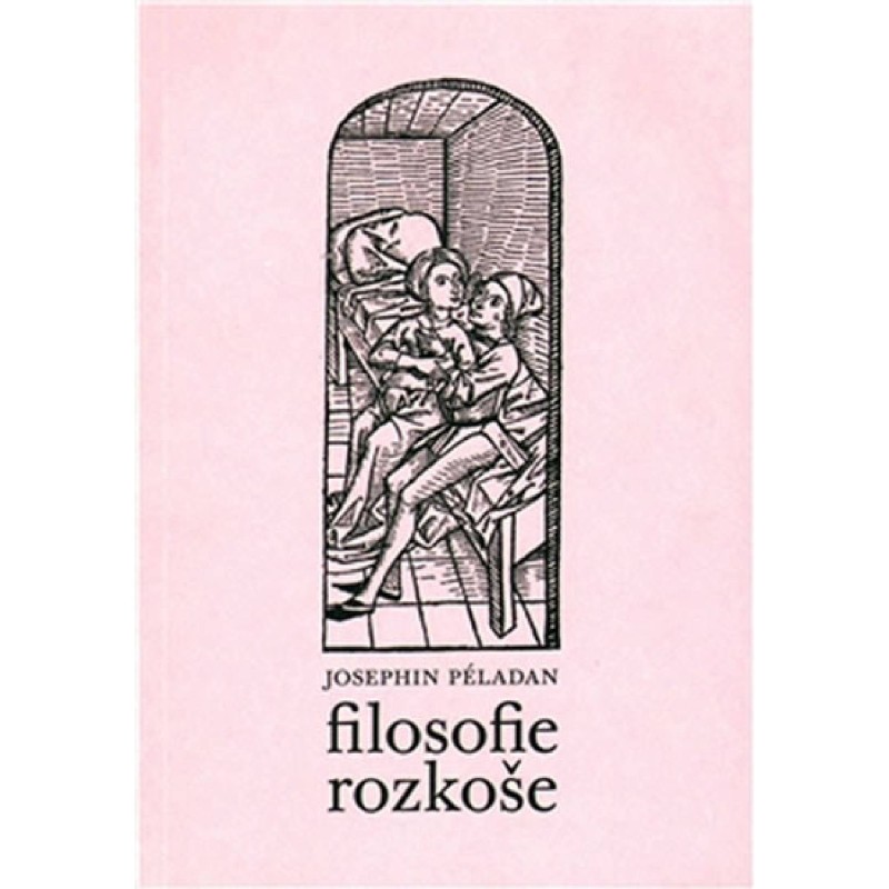 ★ Filosofie rozkoše, Josephin Péladan