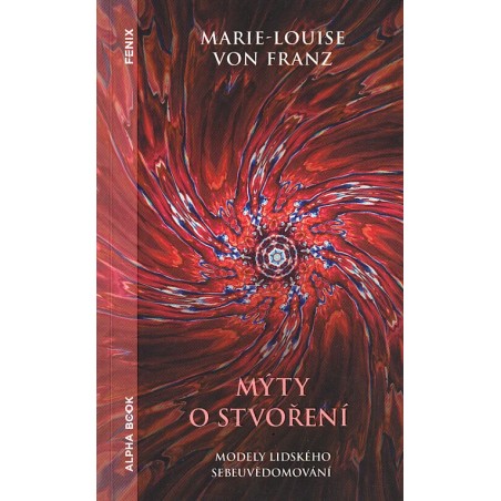 Mýty o stvoření,  Marie-Louise von Franz