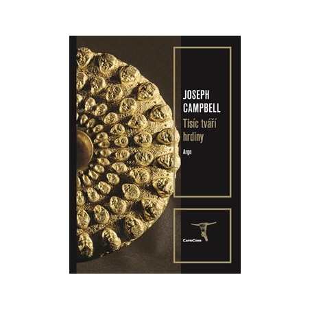 Tisíc tváří hrdiny Campbell Joseph