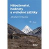 Náboženství, hodnoty a vrcholné zážitky, Abraham H. Maslow