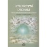 Holotropní dýchání, Stanislav a Christina Grof