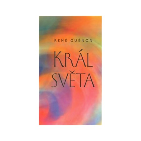 Král světa, René Guénon