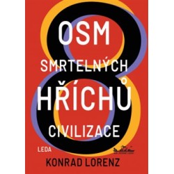 Osm smrtelných hříchů civilizace, Konrad Lorenz