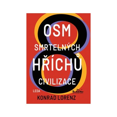Osm smrtelných hříchů civilizace, Konrad Lorenz