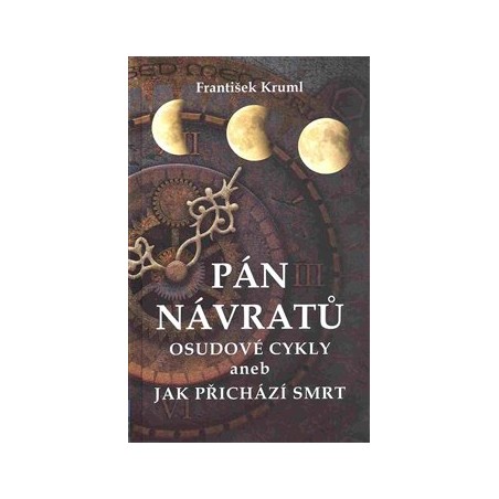 Pán návratů, Kruml František