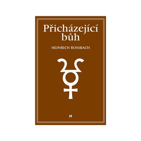 Přicházející Bůh, Heinrich Rombach