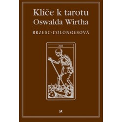 Klíče k tarotu Oswalda Wirtha, Brzesc-Colognesová Régine