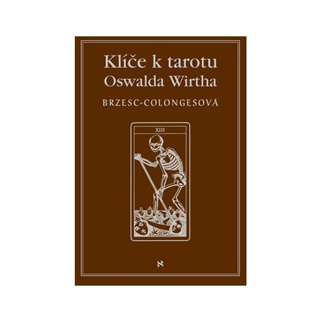Klíče k tarotu Oswalda Wirtha, Brzesc-Colognesová Régine