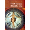Symbolismus lidského těla, de Souzenelle Annick
