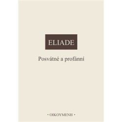 Posvátné a profánní, Mircea Eliade