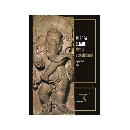 Mýtus a skutečnost, Mircea Eliade