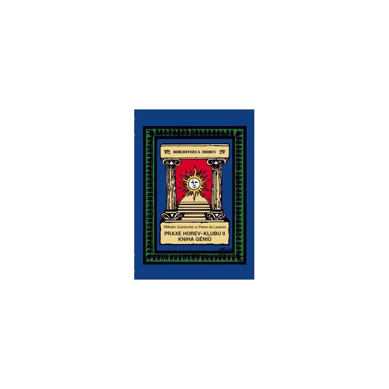 Praxe Horev - Klubu II., Kniha géniů, Pierre de Lasenic, Wilhelm Quintscher