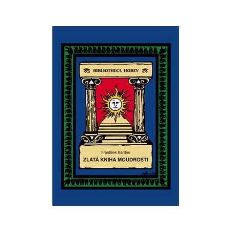 Zlatá kniha moudrosti, František Bardon