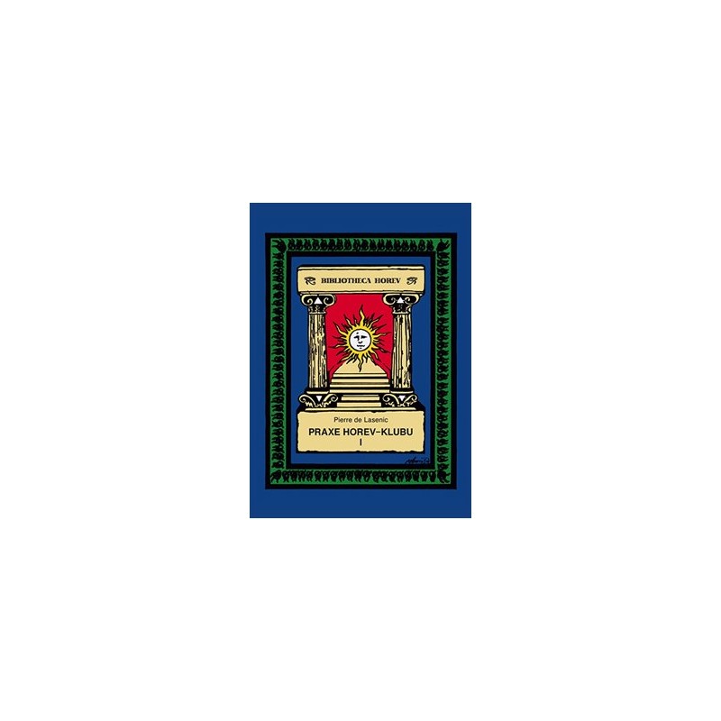 Praxe v Horev-Klubu I., de Lasenic Pierre, Loužecký Lukáš (ed.)