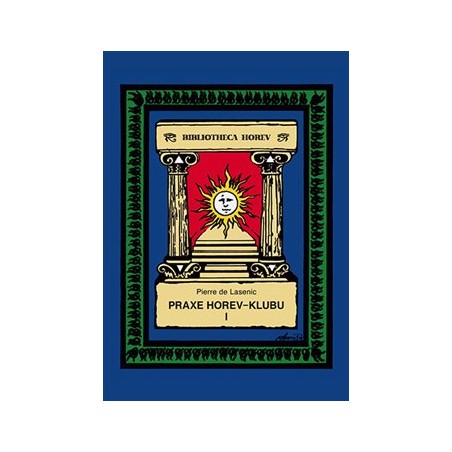 Praxe v Horev-Klubu I., de Lasenic Pierre, Loužecký Lukáš (ed.)