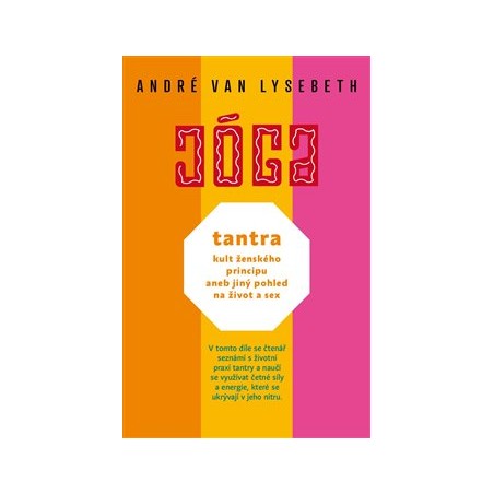 Tantra: kult ženského principu aneb jiný pohled na život a sex, Van Lysebeth André