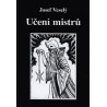 Učení mistrů, Josef Veselý