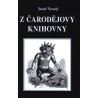 Z čarodějovy knihovny, Veselý Josef