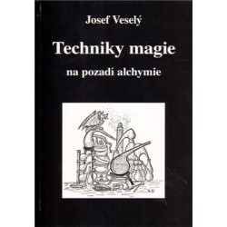 Techniky magie na pozadí alchymie, Veselý Josef