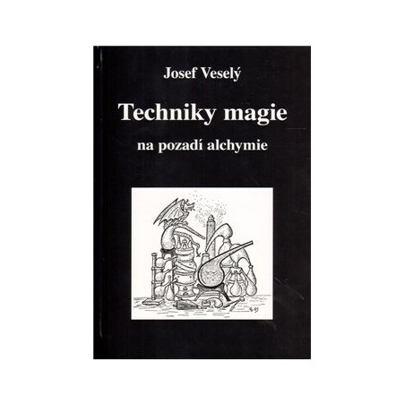 Techniky magie na pozadí alchymie, Veselý Josef