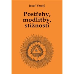 Postřehy, modlitby, stížnosti, Josef Veselý