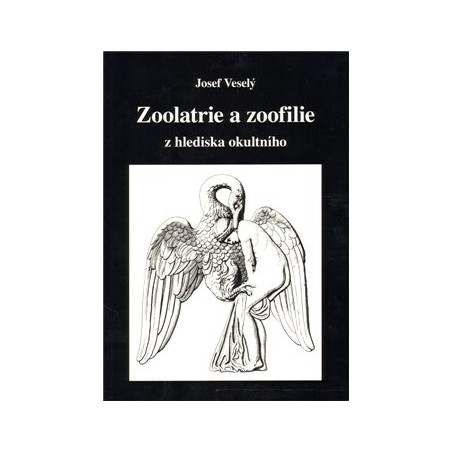 Zoolatrie a zoofilie z hlediska okultního, Veselý Josef