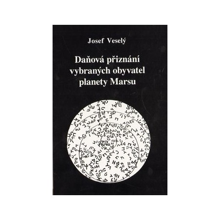 Daňová přiznání vybraných obyvatel planety Marsu, Veselý Josef