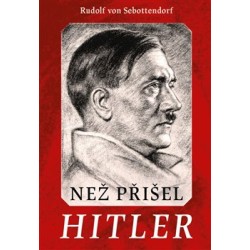 Než přišel Hitler, Rudolf von Sebottendorff