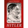 Než přišel Hitler, Rudolf von Sebottendorff