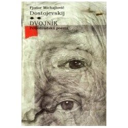 Dvojník, Petrohradská poema, Fjodor Michajlovič Dostojevskij