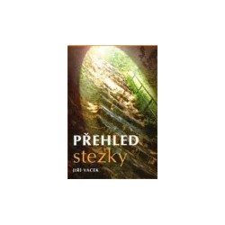 Přehled stezky, Jiří Vacek