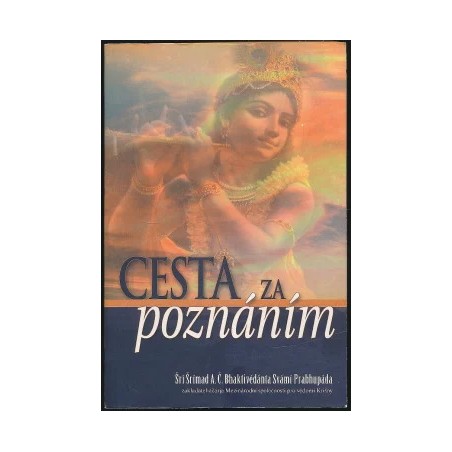 Cesta za poznáním, Šrí Šrímad A. Č. Bhaktivédánta Svámí Prabhupáda
