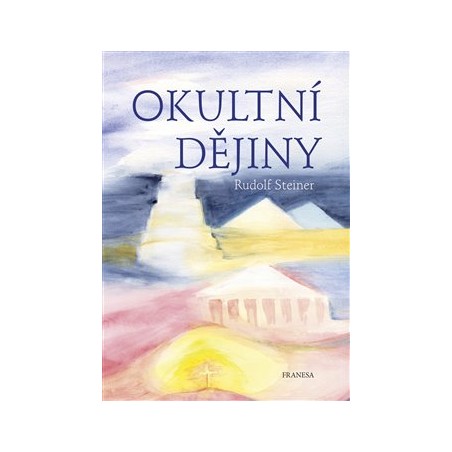 Okultní dějiny, Rudolf Steiner