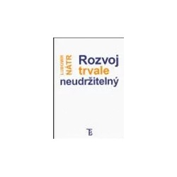 Rozvoj trvale neudržitelný, Lubomír Nátr
