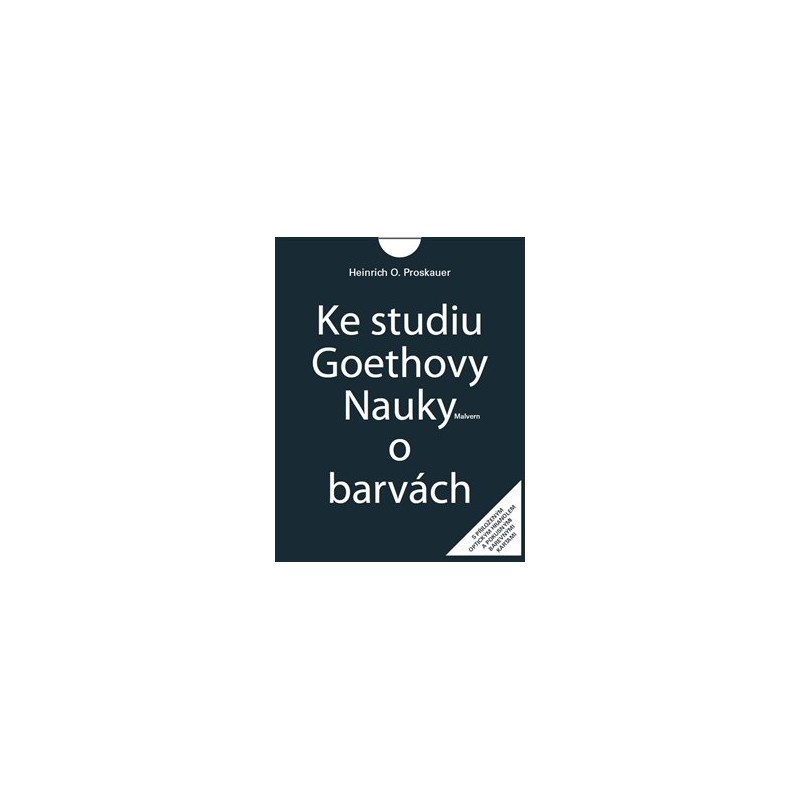 Ke studiu Goethovy Nauky o barvách, Heinrich O. Proskauer