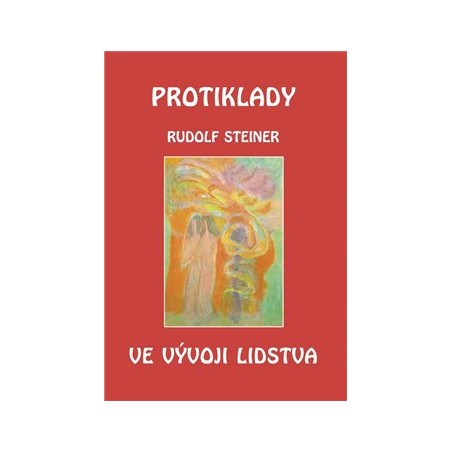 Protiklady ve vývoji lidstva, Rudolf Steiner