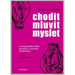 Chodit, mluvit, myslet, Glöckler Michaela