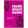 Chodit, mluvit, myslet, Glöckler Michaela