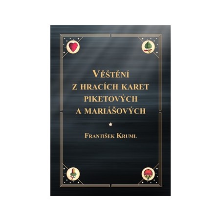 Věštění z hracích karet piketových a mariášových, František Kruml
