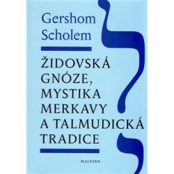Židovská gnóze, mystika merkavy a talmudická tradice, Scholem Gershom