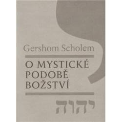 O mystické podobě božství, Scholem Gershom