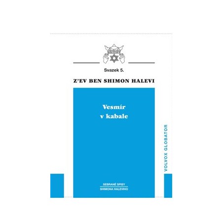 Vesmír v kabale, Z´ev ben Shimon Halevi