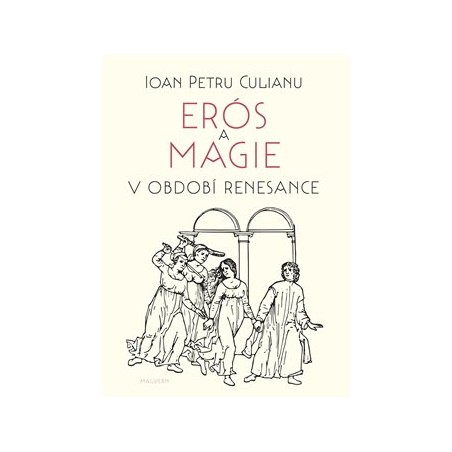 Erós a magie v období renesance, Ioan Petru Culianu