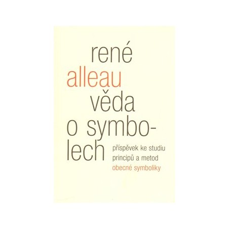 Věda o symbolech, Alleau René