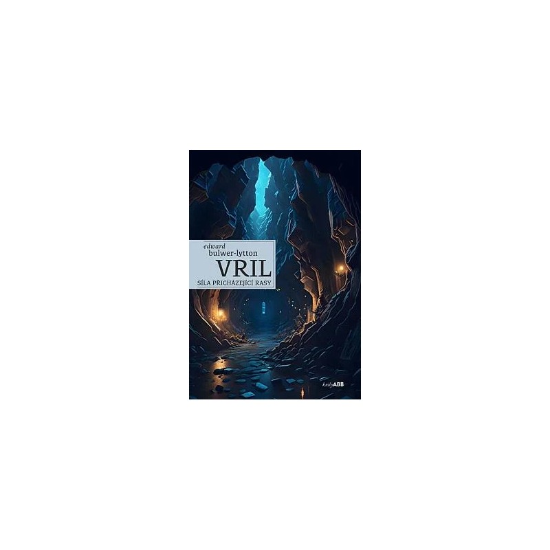 Vril. Síla přicházející rasy, Edward Bulwer-Lytton