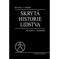 Skrytá historie lidstva, Michael A. Cremo, Richard L. Thompson