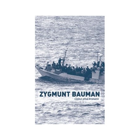 Cizinci před branami, Zykmunt Bauman